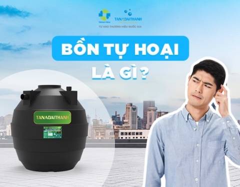Bồn tự hoại là gì? Cấu tạo – nguyên lý – ưu nhược điểm